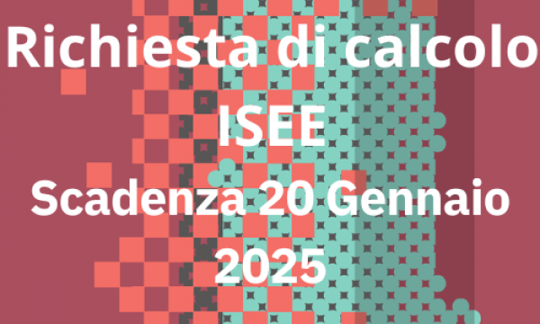 Scadenza per presentare la richiesta di calcolo ISEE